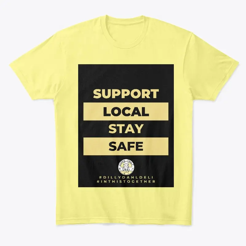 Support Local; Stay Safe